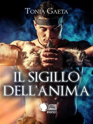 cover image of Il sigillo dell'Anima